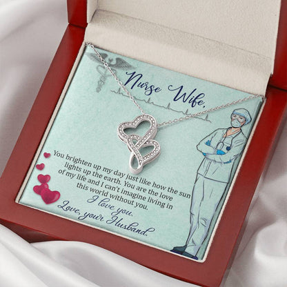 Nurse Wife - You Brighten Up My Day -  Double Hearts Necklace