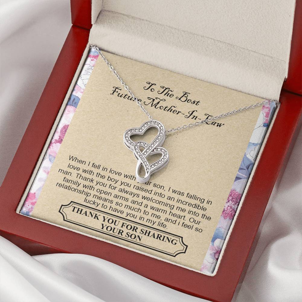 To The Best Future Mother-In-Law - Thank You For Always Welcoming Me Into The Family With Open Arms And A Warm Heart - Double Hearts Necklace