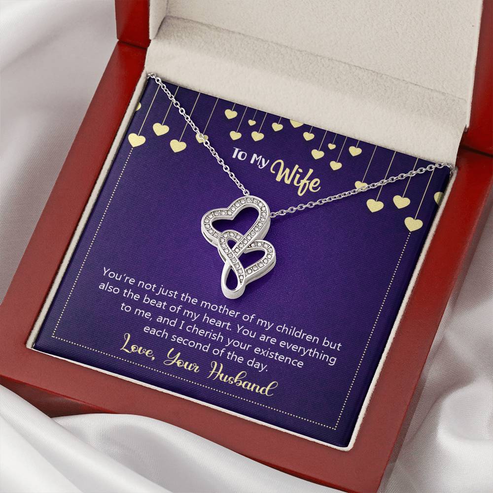 To My Wife - Happy Anniversary - You're Not Just The Mother Of My Children -  Double Hearts Necklace