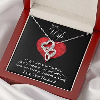 I Want To Be Your Last Everything  Double Hearts Necklace