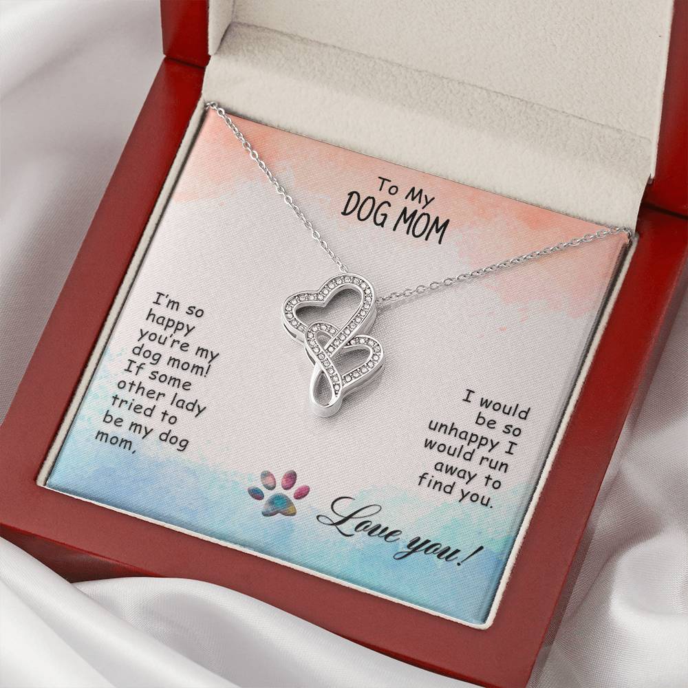 To My Dog Mom I’M So Happy  Double Hearts Necklace