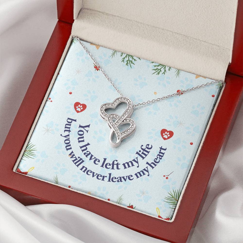 You Have Left My Life But You Will Never Leave My Heart -  Double Hearts Necklace