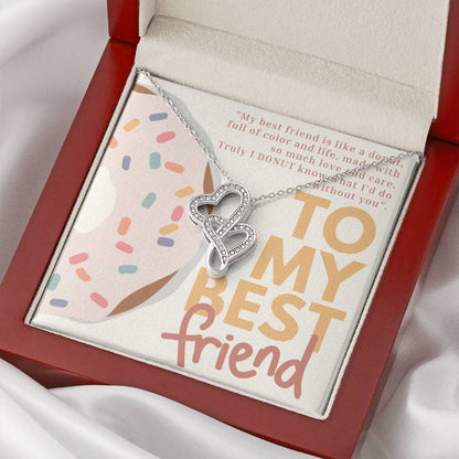 My Best Friend Is Like A Donut Full Of Color And Life Double Hearts Necklace