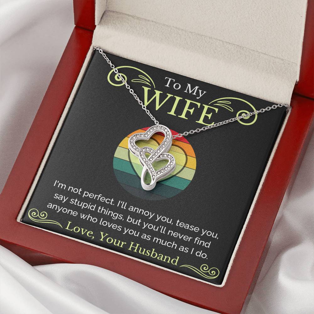 To My Wife - I Am Not Perfect Double Hearts Necklace