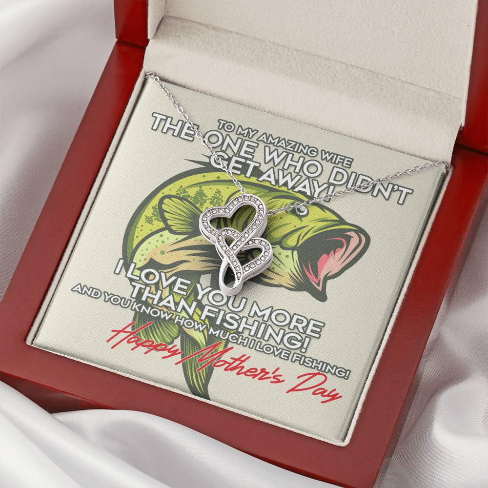 To My Amazing Wife - I Love You More Than Fishing - Happy Mothers Day - Happy Mothers Day Necklace With Funny Gift Box Double Hearts Necklace
