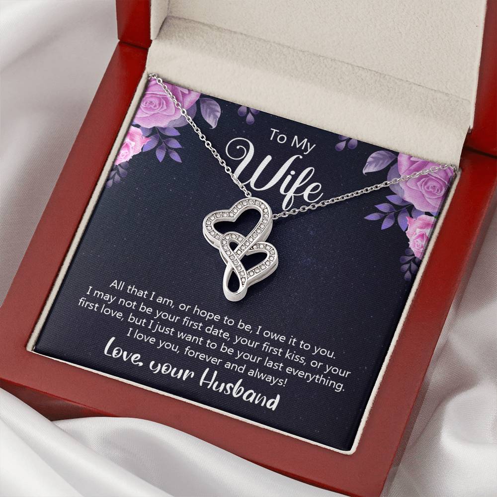 To My Wife All That I Am Or Hope To Be  Double Hearts Necklace