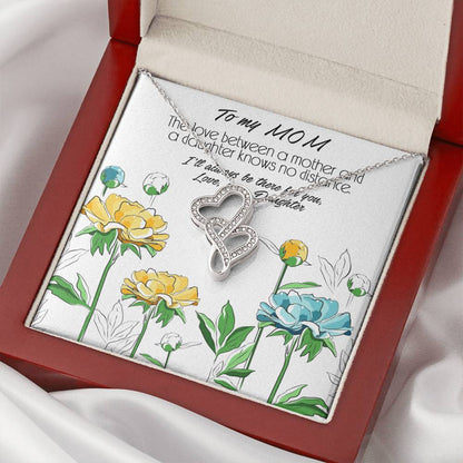 Inspired Gift For Mom About No Distance Bond Between Mother And Daughter Double Hearts Necklace