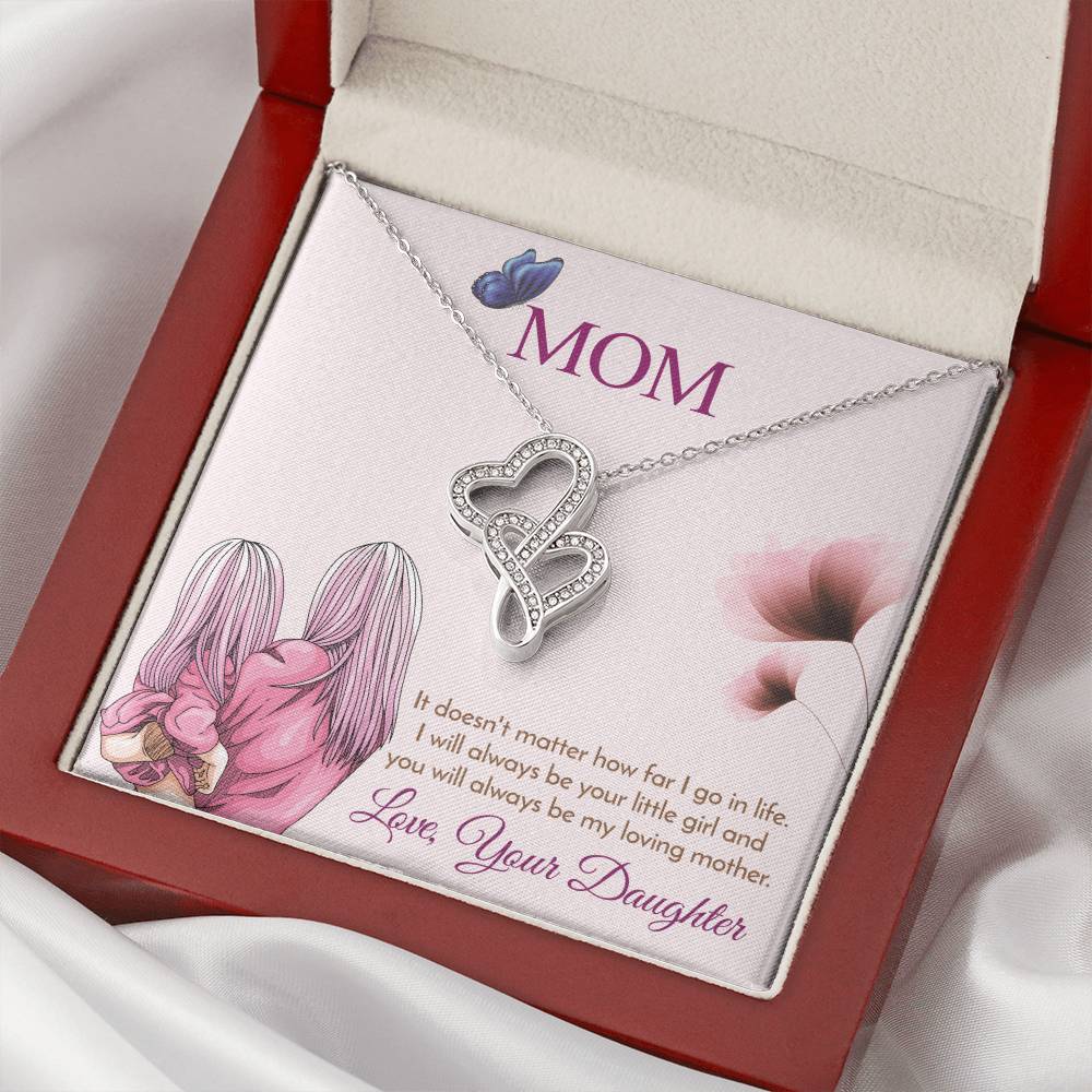 Mom - I Will Always Be Your Little Girl   Double Hearts Necklace