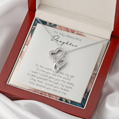 To My Beautiful Daughter To The World You Are My Girl Double Hearts Necklace