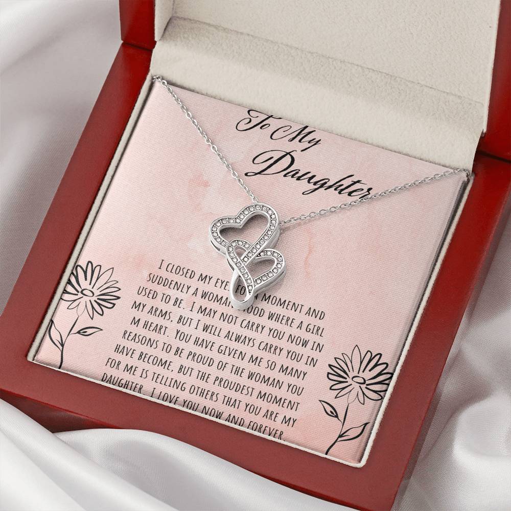 To My Daughter I Close My Eyes For A Moment Double Hearts Necklace