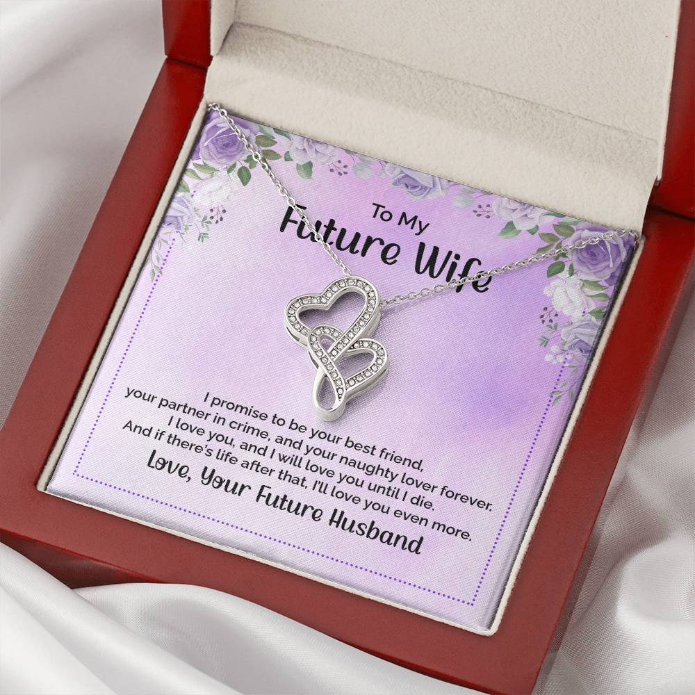 To My Future Wife I Promise To Be Your Best Friend  Double Hearts Necklace