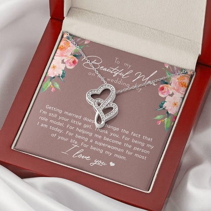 To My Beautiful Mom On My Wedding Day  1 Double Hearts Necklace