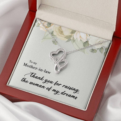 To My Mother In Law Thank You For Raising The Woman Of My Dreams  Double Hearts Necklace