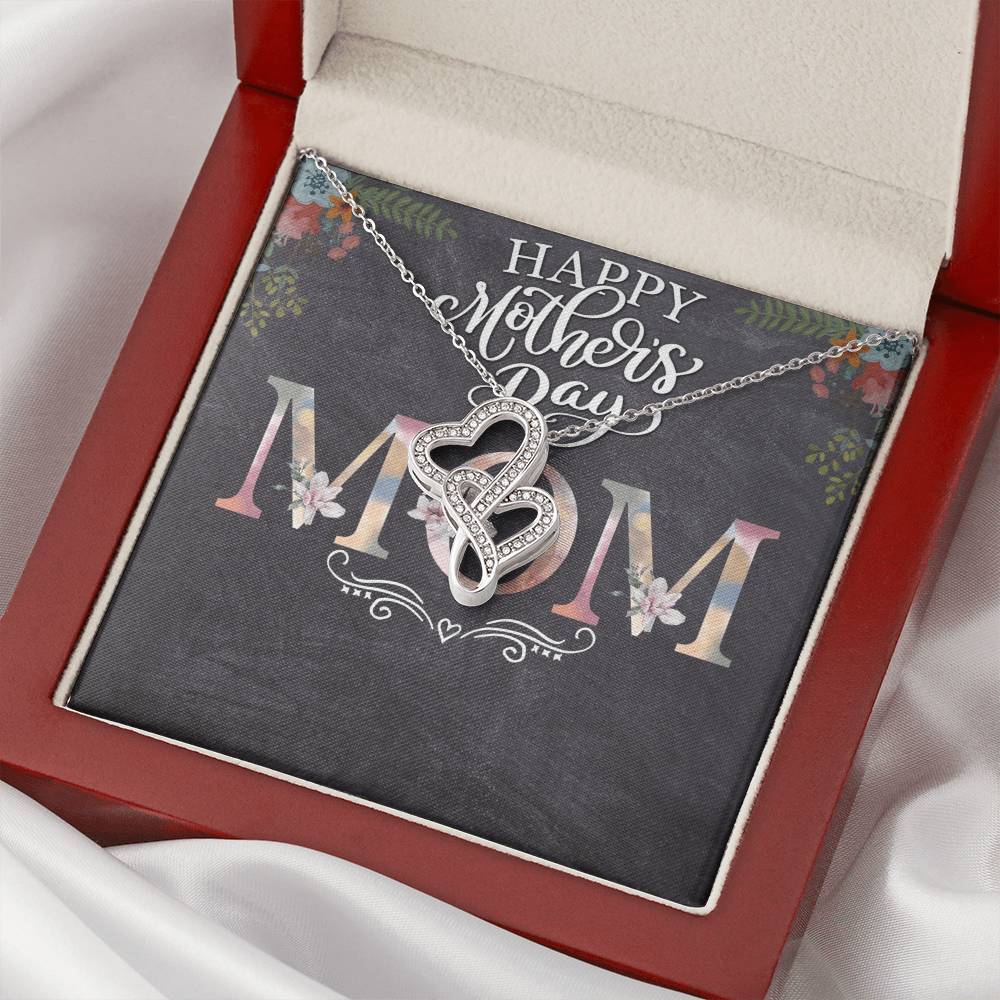 Happy Mother's Day Mom -  Double Hearts Necklace