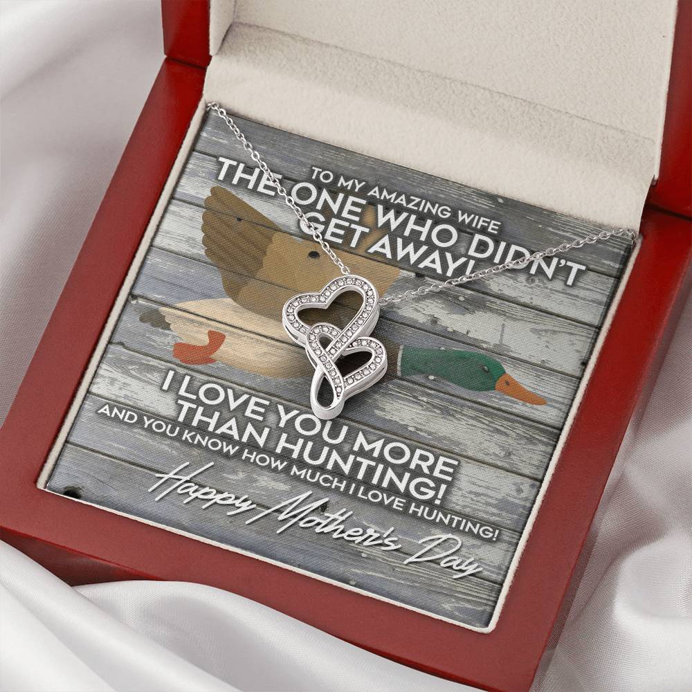 To My Amazing Wife - I Love You More Than Duck Hunting - Funny Mothers Day Gift For The Wife Of A Duck Hunter I Love Y Double Hearts Necklace