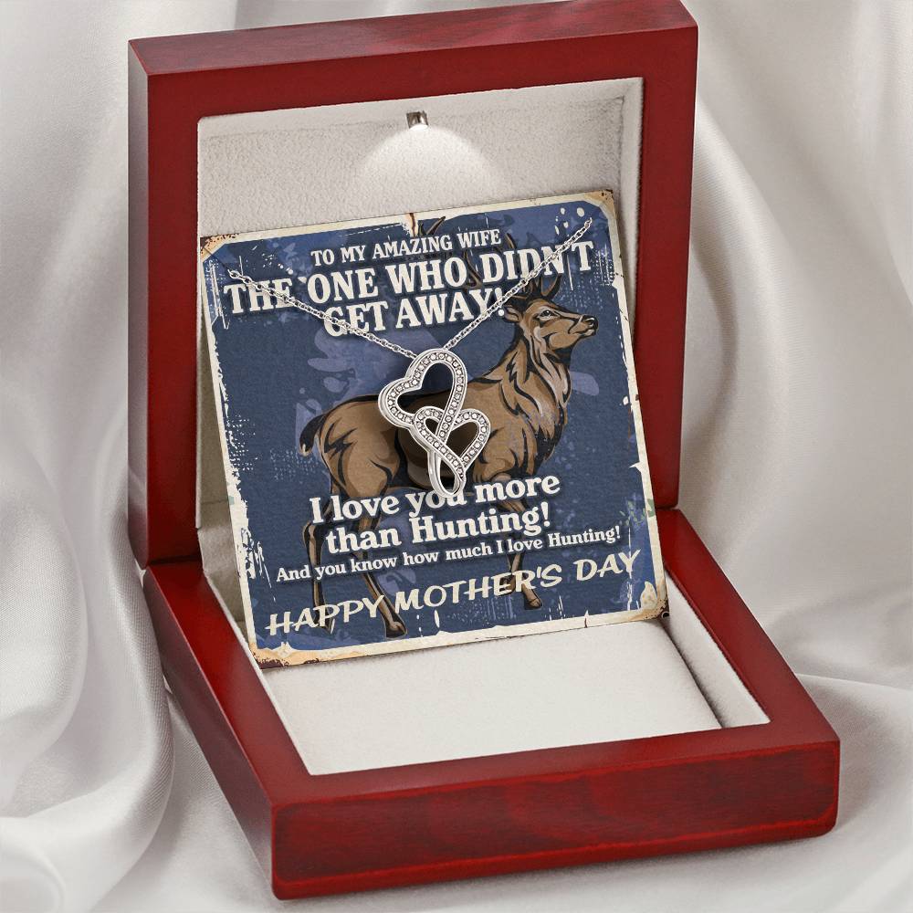 To My Amazing Wife - I Love You More Than Hunting - Mothers Day Necklace And Funny Hunting Gift Box I Love You More Th Double Hearts Necklace