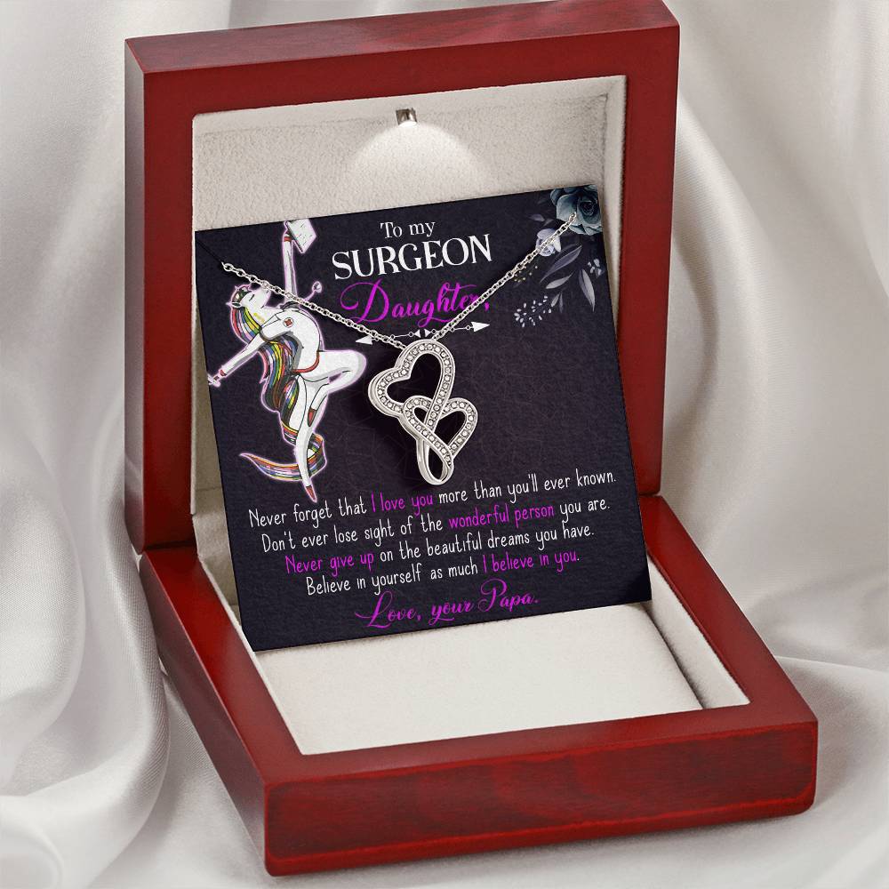 To My Surgeon Daughter - Belive In Yourself As Much I Believe In Your -  Double Hearts Necklace