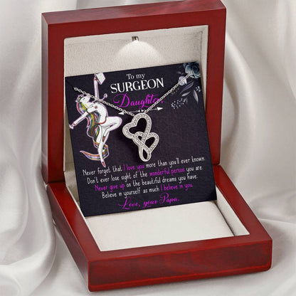 To My Surgeon Daughter - Belive In Yourself As Much I Believe In Your -  Double Hearts Necklace