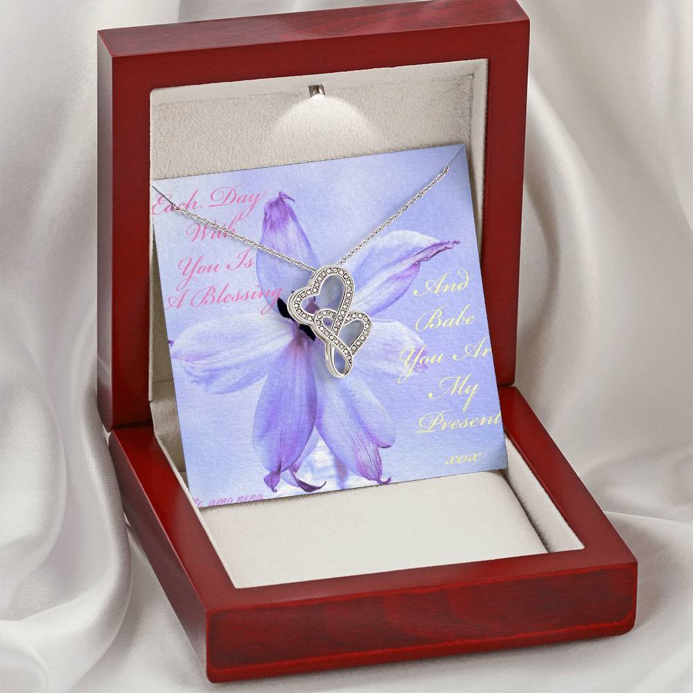 Each Day With You Is A Blessing... Double Hearts Necklace
