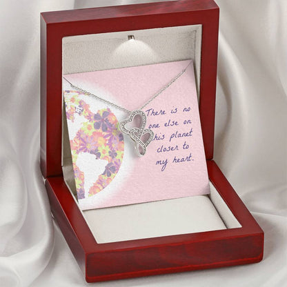 There Is No One Else On This Planet Closer To My Heart - Necklace Double Hearts Necklace