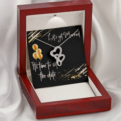 Let's Get Married Its Time To Set The Date Double Hearts Necklace