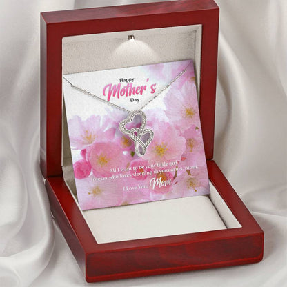 Mother All I Want To Be Your Little Girl Double Hearts Necklace