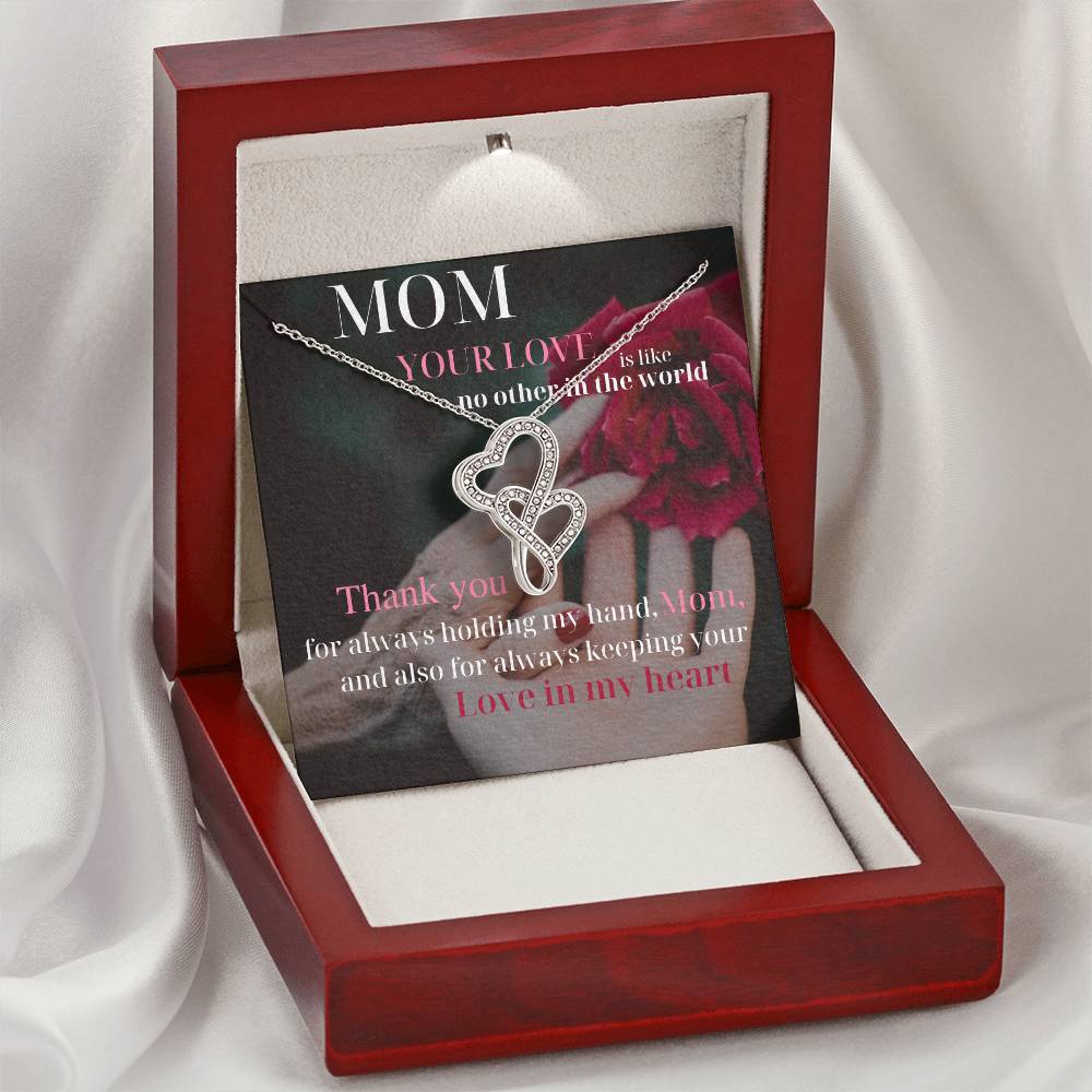 Mom Your Love Is Like No Other In The World - ! Double Hearts Necklace
