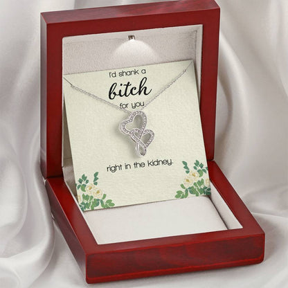 I'd Shank A Bitch For You Double Hearts Necklace