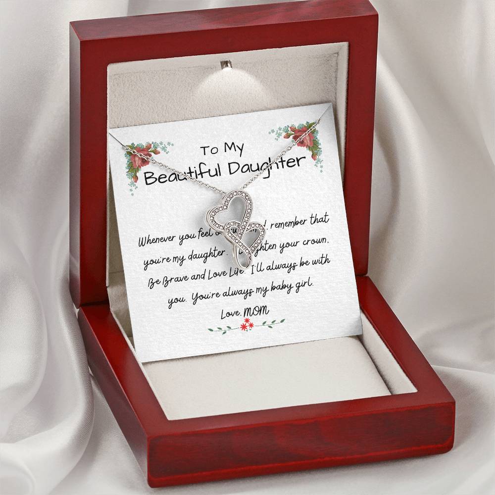 To My Beautiful Daughter - I Love You Forever - Daughter's Birthday Gift - Necklace For Daughter - Gift For Daughter - Double Hearts Necklace