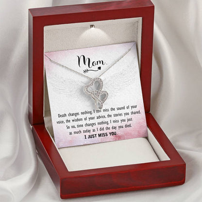 Mom - I Just Miss You -  Double Hearts Necklace