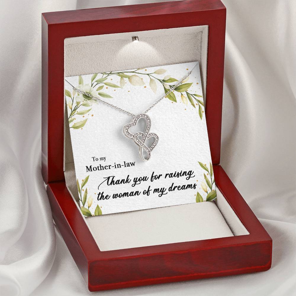 To My Mother In Law Thank You For Raising The Woman Of My Dreams  1 Double Hearts Necklace