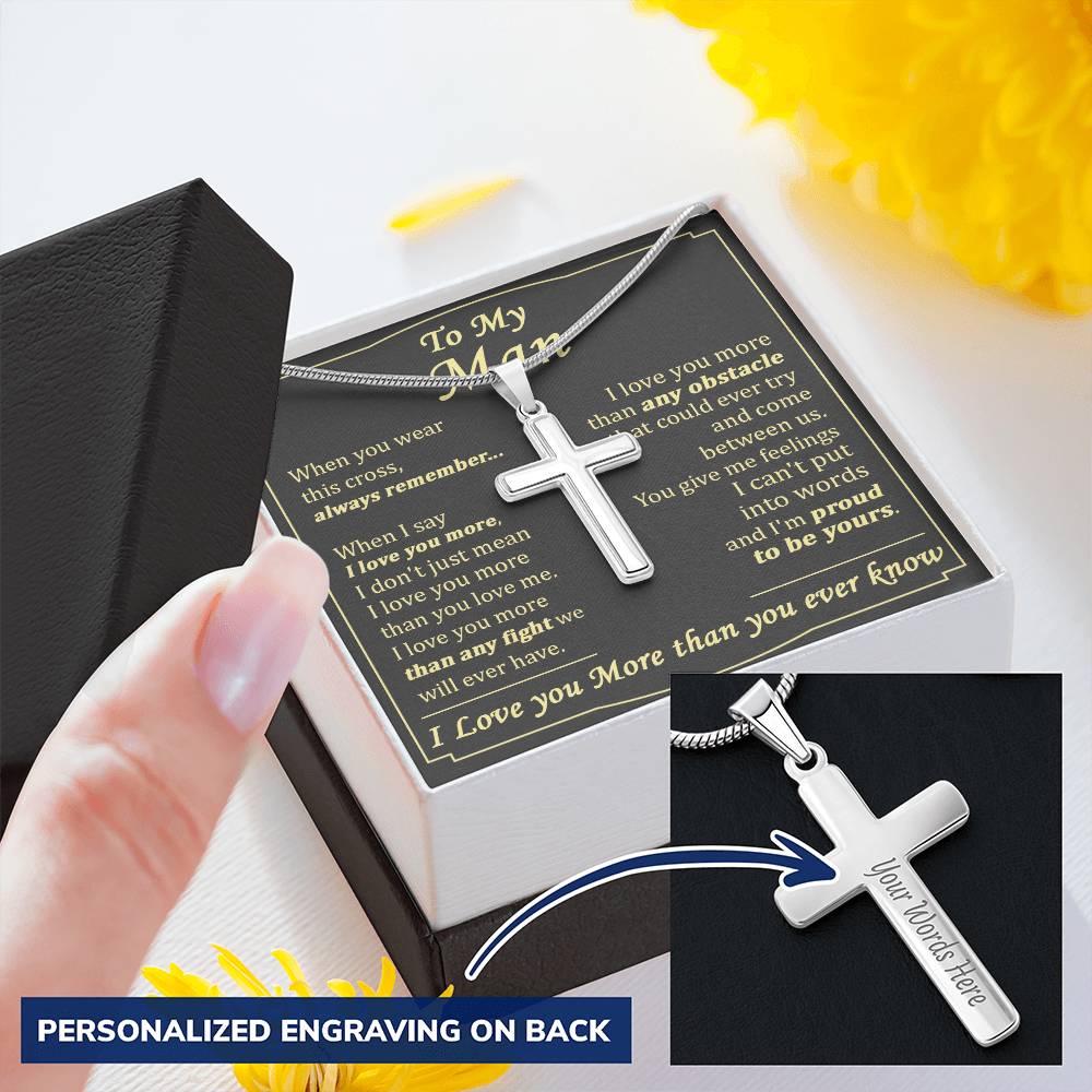 For Your Man - Love You More Than Any Fight We Will Have - Cross Customize Engraved Cross Necklace