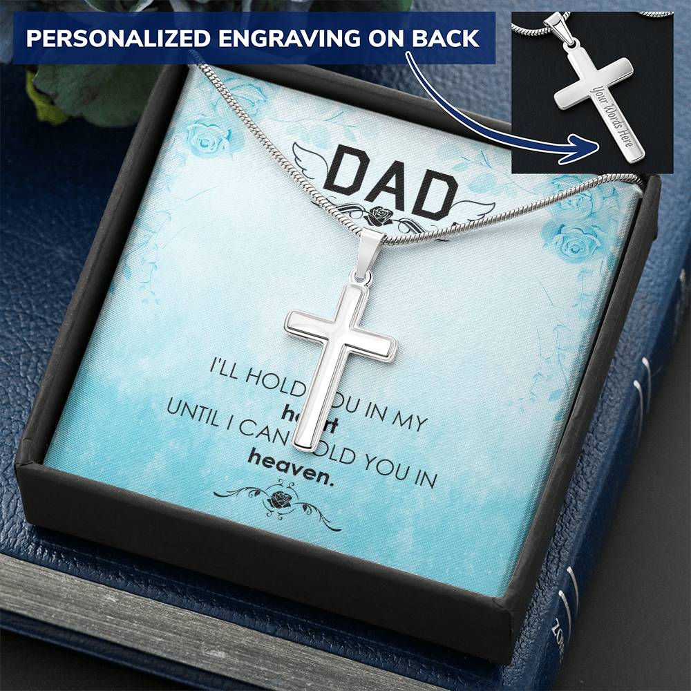 Dad - I'll Hold In My Heart - Necklace Customize Engraved Cross Necklace