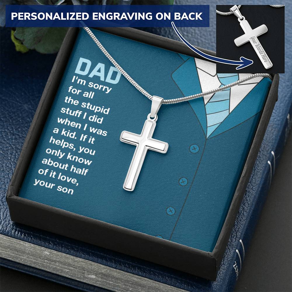 Dad Im Sorry Love Your Son Customize Engraved Cross Necklace