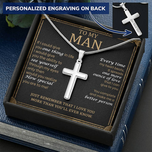 For Your Man - You Make Me A Better Person - Cross Customize Engraved Cross Necklace