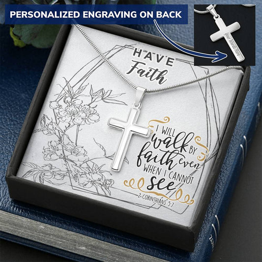 Dad To Son Gifts - I Will Walk By Faith Even When I Cannot See Customize Engraved Cross Necklace