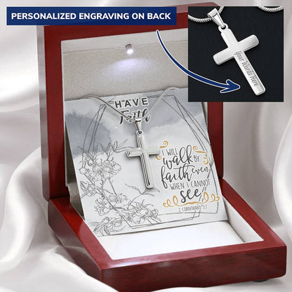 Dad To Son Gifts Cross Necklace Chain Bible Verse - I Will Walk By Faith Even When I Cannot See Customize Engraved Cross Necklace
