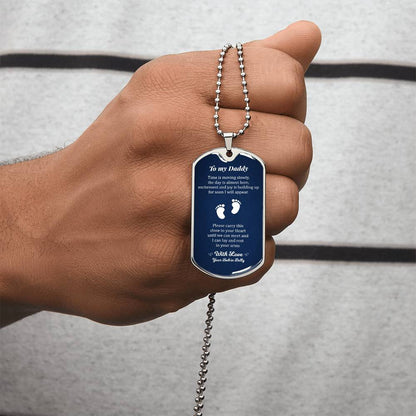 To My Daddy - From Your Bub In Belly - Father's Day Dog Tag Necklace - Army Tag Necklace, Dog Tag Necklace