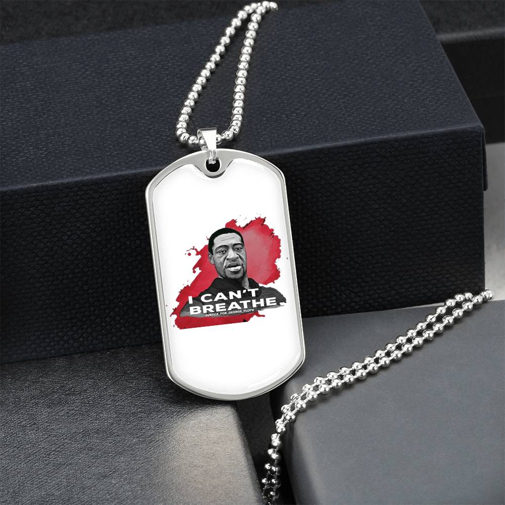 Black Lives Matter I Can't Breathe George Floyd Stop The Racism Let's Stand Together Dog Tag - Army Tag Necklace, Dog Tag Necklace