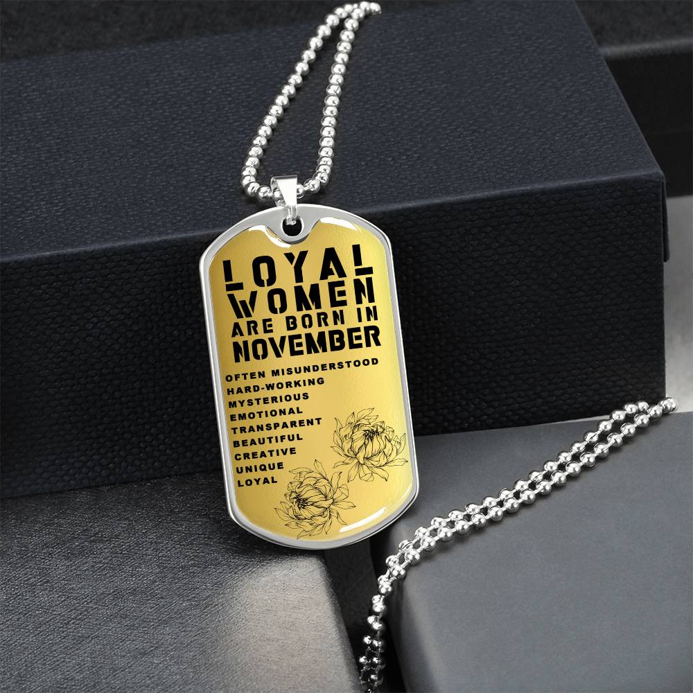 Loyal Women Are Born In November Luxury Necklace With Dog Tag Gold - Army Tag Necklace, Dog Tag Necklace