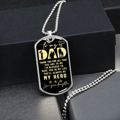 To My Dad Father's Day Gift - You'll Always Be My Hero - Army Tag Necklace, Dog Tag Necklace