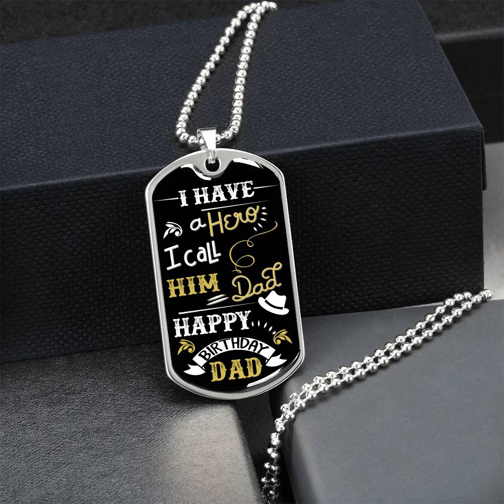 I Have A Hero I Call Him Dad - Army Tag Necklace, Dog Tag Necklace