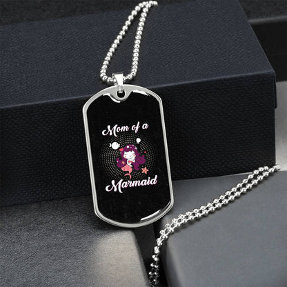 To My Mom - Mom Of A Marmaid - Army Tag Necklace, Dog Tag Necklace