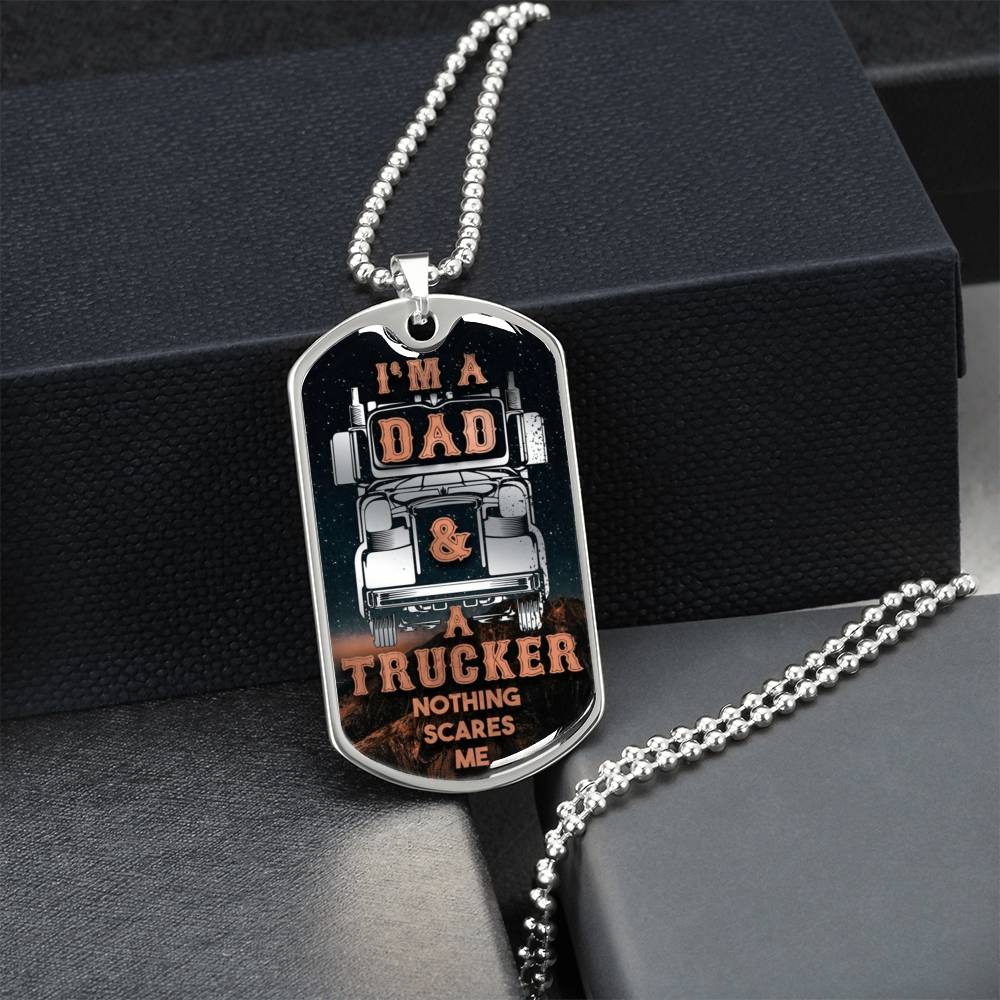 Gift For Dad I'm A Dad And Trucker Nothing Scares Me, Dog Tag Necklace Fathers Day - Army Tag Necklace, Dog Tag Necklace