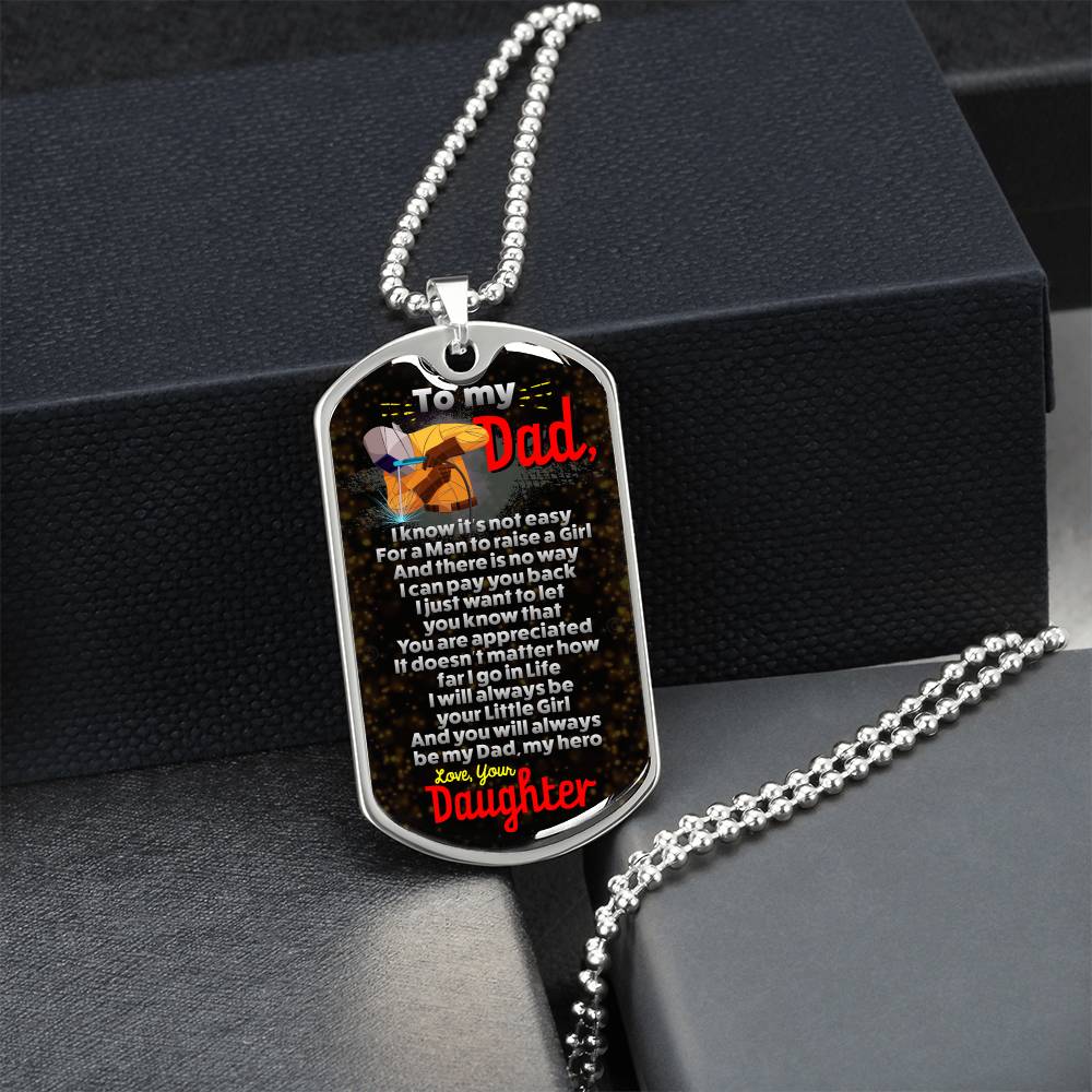 Welder Dad - Premium Dog Tag From Daughter - Army Tag Necklace, Dog Tag Necklace