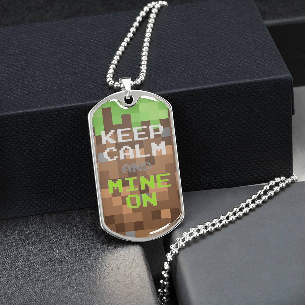 Keep Calm And Mine On - Army Tag Necklace, Dog Tag Necklace