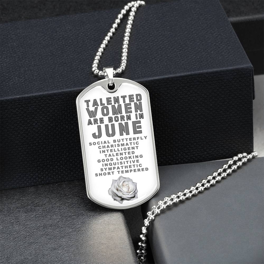 Talented Women Are Born In June Luxury Necklace With Dog Tag White - Army Tag Necklace, Dog Tag Necklace