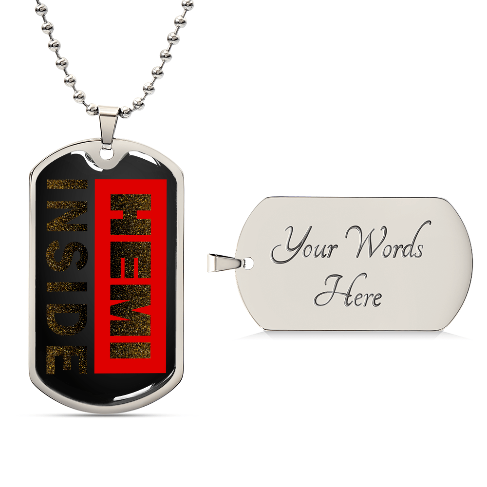 Hemi Inside - Hemi Necklace - Dog Tags Necklace - Valentines, Christmas, New Year, Birthday Gift Gift - Gift For Him, Her - Army Tag Necklace, Dog Tag Necklace
