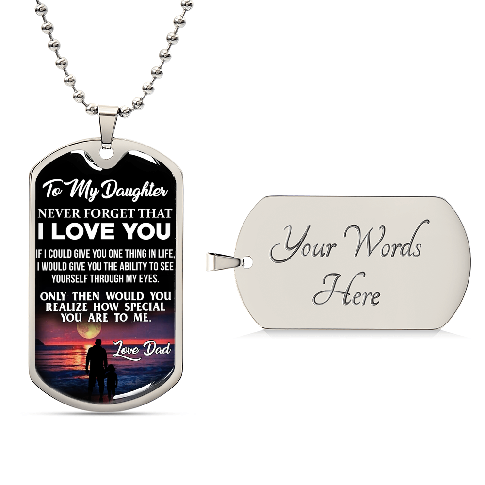 Never Forget That - I Love You - Love Dad - Beach Dog Tag - Army Tag Necklace, Dog Tag Necklace