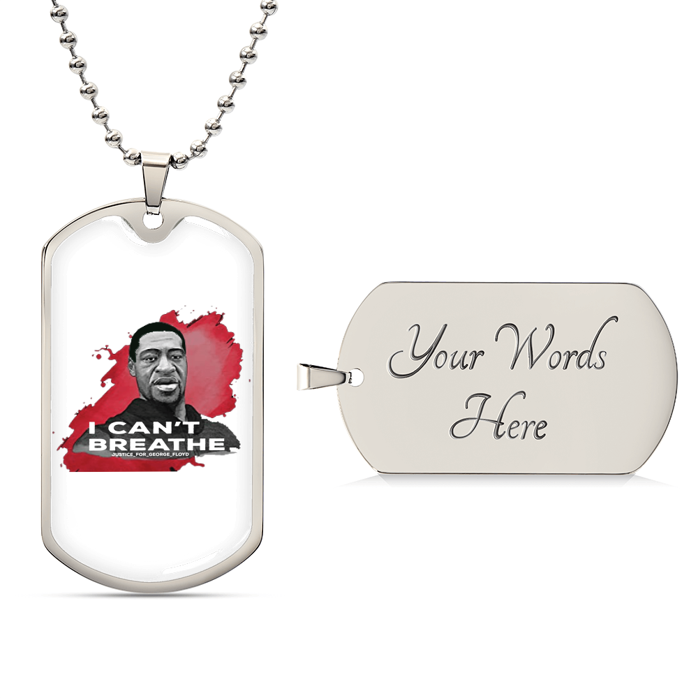 Black Lives Matter I Can't Breathe George Floyd Stop The Racism Let's Stand Together Dog Tag - Army Tag Necklace, Dog Tag Necklace